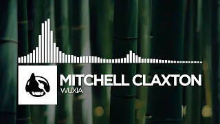 Mitchell Claxton - Wuxia
