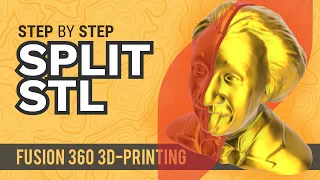Fusion 360: Split Large STL files for 3D Printing