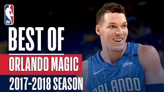 Best of Orlando Magic | 2017-2018 NBA Season