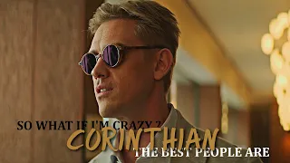 Corinthian | So what if i'm crazy ? the best people are (the sandman)