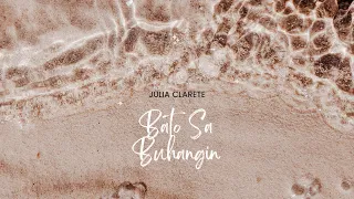 Julia Clarete - Bato Sa Buhangin (Official Audio)