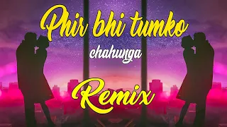 Phir Bhi Tumko Chahunga (Future Bass Mix) - The Weeders Music | Arijit Singh |by Fresh Muzik