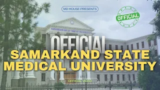 Samarkand State Medical University:Unveiling its Historical Journey & Official Facts