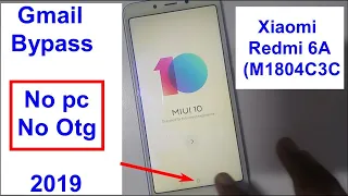 Xiaomi Redmi 6a FRP bypass without PC new method august 2019  google account remove