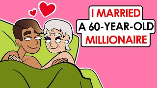 I’m A Gold Digger At Age 19 (I married a 60-year-old millionaire) | This is my story