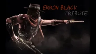 Mortal Kombat Erron black tribute (one for the money)