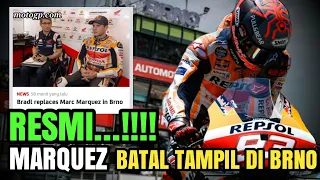 RESMI❗Marquez BATAL Tampil pada MotoGP Brno😲