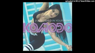 Komodo - (I Just) Died In Your Arms (Fanatic Sounds Remix)