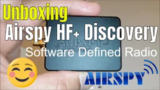 Unboxing the Airspy HF+ Discovery SDR Software Defined Radio - Plans for use with the new YouLoop