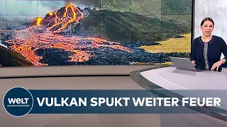 VULKAN SPEIT WEITER FEUER: Fagradalsfjall bleibt weiter aktiv I WELT News