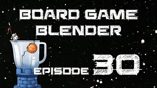 Board Game Blender 30 - Pillage & Plunder!