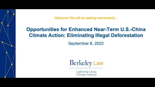 Opportunities for Enhanced Near-Term U.S.-China Climate Action: Eliminating Illegal Deforestation