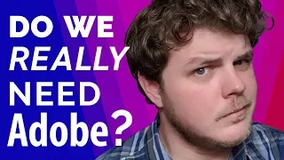 Why we NEED Adobe.