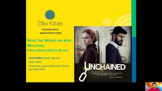 Series Mania 2020 in Review: Unchained (Israel, 2019)