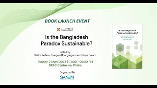 Is the Bangladesh Paradox Sustainable? | Book Launch Event | 21 April 2024