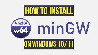 How to install MinGW w64 on Windows 10/11 [2024 Update] C++ Compiler