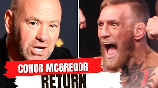 Dana White: Will Conor McGregor FIGHT AGAIN???