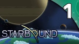 Starbound - 1. Graduation Day - Let's Play Starbound Gameplay
