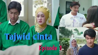 Tajwid cinta | episode 1