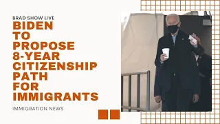 President Biden to Propose 8-Year Citizenship Path For Immigrants  | Immigration News