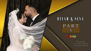 Diyar & Slva Part 5 Music Tarek Shexani Wedding in Dortmund by Dilan Video 2022