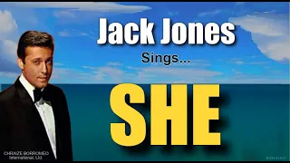SHE - Jack Jones (with Lyrics)