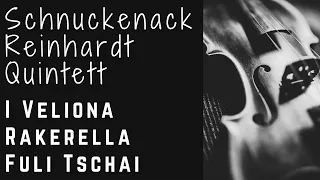 Schnuckenack Reinhardt Quintett - I Veliona Rakerella Fuli Tschai