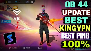 free fire best VPN 2024 | free fire low ping vpn 2024 | best vpn for free fire | OB44 Best vpn || 🌟