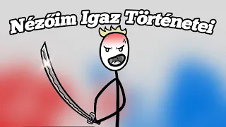 Nézőim Igaz Történetei #8