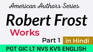 Robert Frost Works ||Part 1 || Robert Frost Poems in Hindi ||