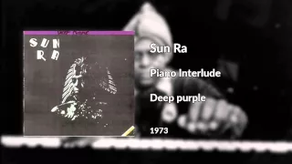 Sun Ra - "Piano Interlude" - 1973