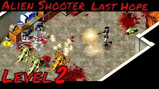 Alien Shooter Last Hope | Level #2 | Gameplay