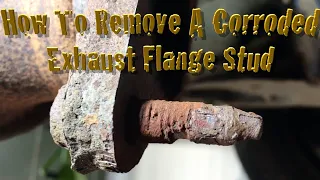 How to remove a corroded exhaust flange stud