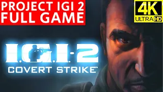 Project IGI 2 Covert Strike All Missions Full Gameplay Walkthrough Longplay No Commentry 4K Ultra HD