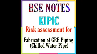 Risk assessment for Fabrication of GRE Piping (Chilled Water Pipe).