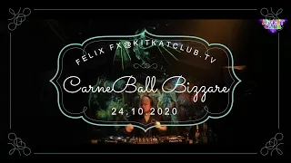 Livestream-Set@CarneBall Bizzare at KitKatClub TV (24 10 2020)