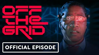 Off The Grid: Official Cinematic Episode (Directed by Neill Blomkamp)