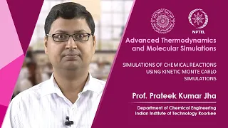 Lecture 59: Simulations of chemical reactions using kinetic monte carlo simulations