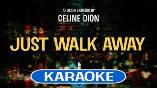 Just Walk Away (Karaoke) - Celine Dion