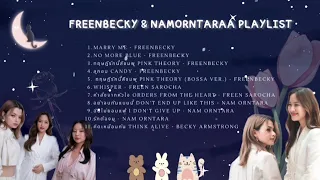FreenBecky Playlist & Nam Orntara Playlist