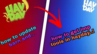 how to upgrade you barn & silo fast in hayday 100% working tricks..!