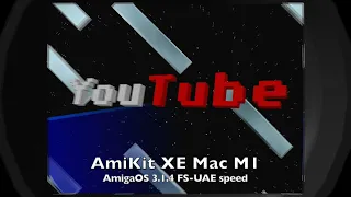 AmiKit XE 11.6 Mac AmigaOS 3.1.4 FS-UAE speed - AMIcast YT Ep 20 [EN]