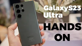 Galaxy S23 Ultra Hands On