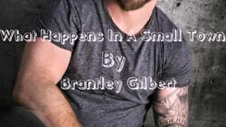 What Happens In A Small Town Brantley Gilbert Lyrics