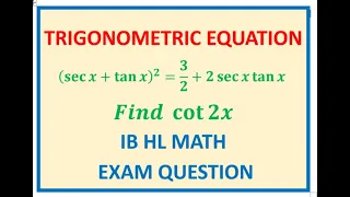 IB HL Math Find cot 2x  Double Angle Trigonometry Challenge