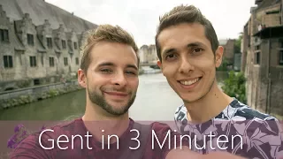 Gent in 3 Minuten | Reiseführer | Die besten Sehenswürdigkeiten