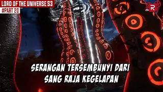 SERANGAN TERSEMBUNYI DARI SANG RAJA KEGELAPAN - Alur Cerita Lord of the Universe Part 20