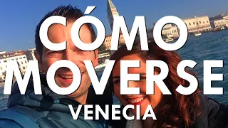 Cómo moverse por la ciudad de los canales - Guía Venecia #2