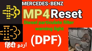 Mp4 MERCEDESBENZ Actors ( DPF ) Light Reset How to chak Warning Light