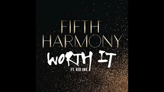 Worth It by Fifth Harmony (2015)